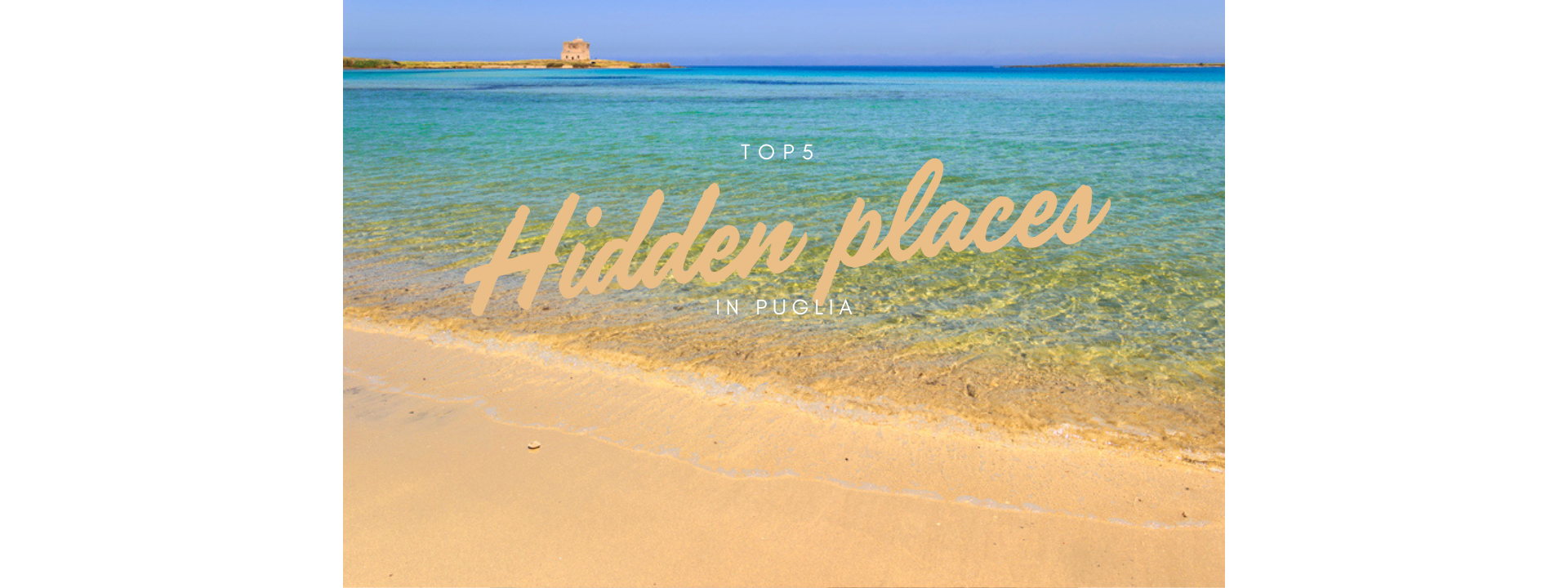 Top 5 des Lieux Cachés dans les Pouilles