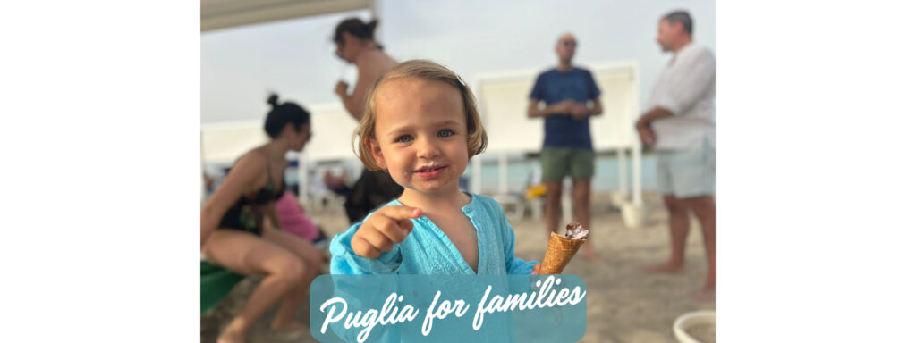 Puglia en Famille : Aventures et Douceurs en Terre du Sud
